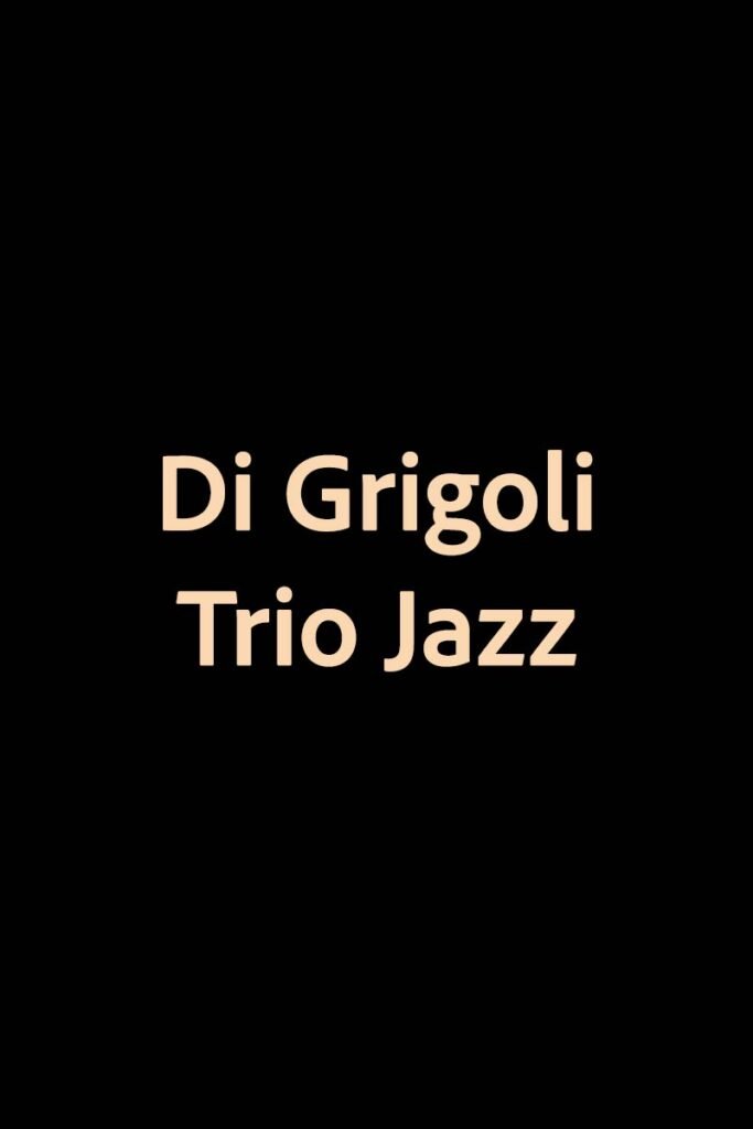 Di Grigoli Trio Jazz